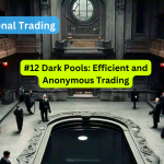 Exploring Dark Pools: How Private Exchanges Revolutionize Anonymity and Post-Trade Transparency