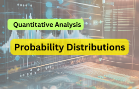 Mastering Probability Distributions in Quantitative Analysis